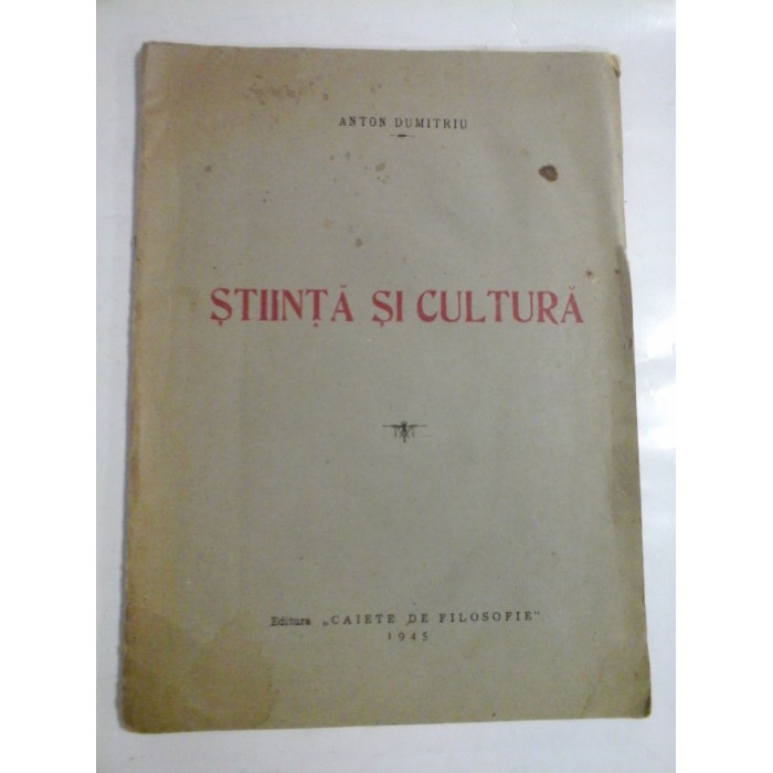 STIINTA SI CULTURA - ANTON DUMITRIU STIINTA SI CULTURA - ANTON DUMITRIU